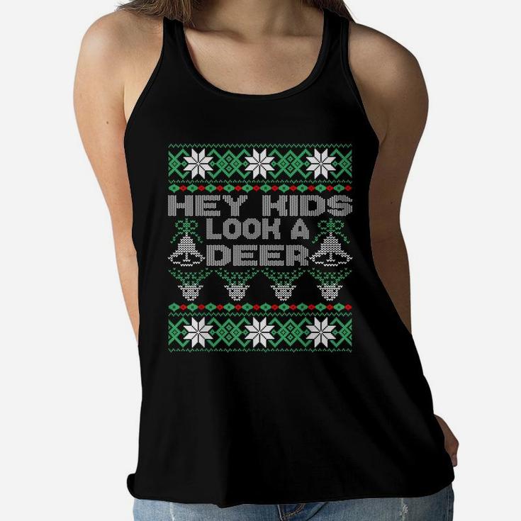 Hey Kids Look A Deer UGLY Christmas Family Winter Vacation Women Flowy Tank