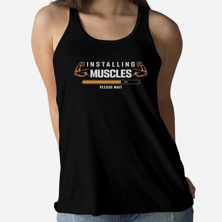 Installing Muscles Please Wait Gym Loading Ladies Flowy Tank