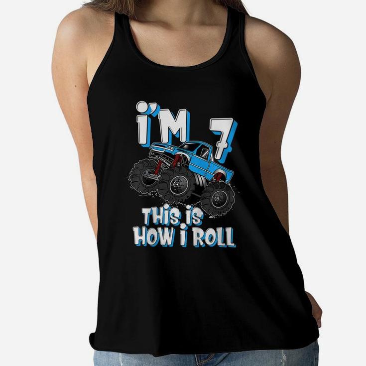 Kids Monster Truck I'm 7 This Is How I Roll 7Th Birthday Party Women Flowy Tank