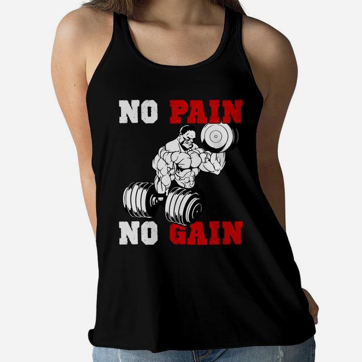 No Pain No Gain Quotes For Strong Gymer Ladies Flowy Tank