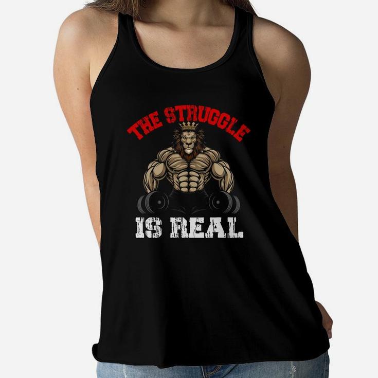 The Strunggle Is Real Lion Bodybuilding Sport Ladies Flowy Tank