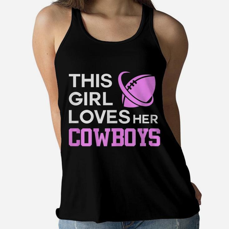 This Girl Loves Her Cowboys Cute Texas Dallas Women Flowy Tank