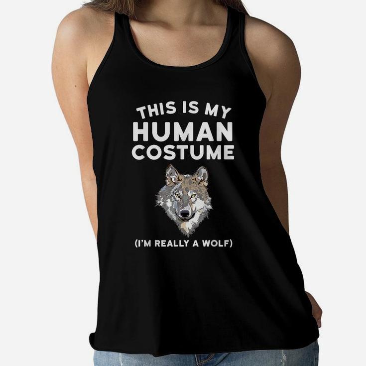 This Is My Human Costume I'm Really A Wolf Shirt Men Kids Women Flowy Tank