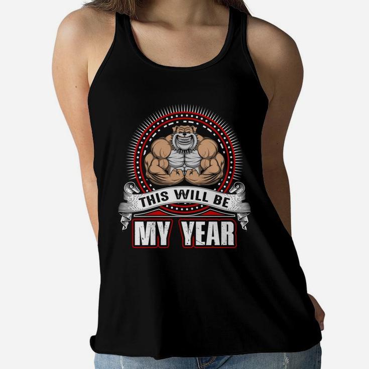 This Will Be My Year Happy Gymer With Workout Ladies Flowy Tank