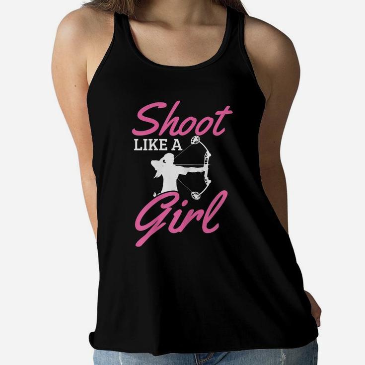 Womens Archery Shoot Like A Girl Bow Hunting Hunter Archer Gift Women Flowy Tank