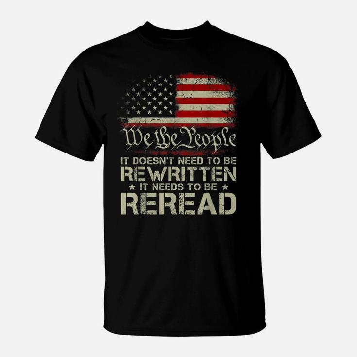 1776 Usa Flag We The People It Doesn't Need To Be Rewritten T-Shirt