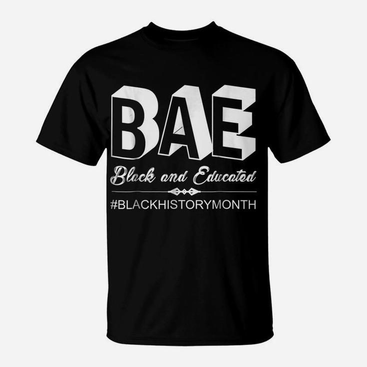 BAE Black And Educated Black History Month T-Shirt