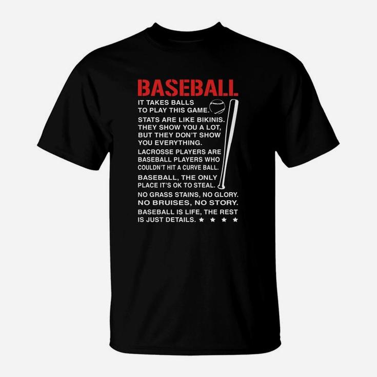 Baseball Is Life ,the Rest Is Just Details T-Shirt