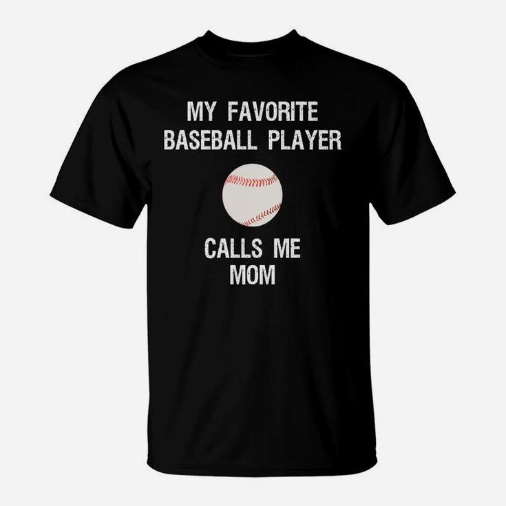 Baseball Mom Shirt - Funny Proud Baseball Mom Favorite T-Shirt