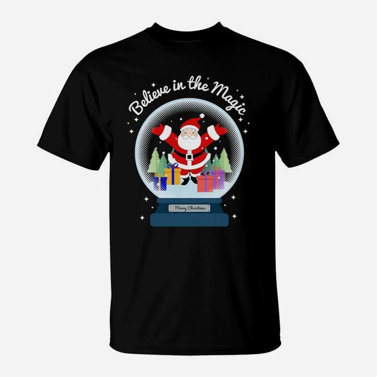 Believe In The Magic Merry Christmas Santa Snow Globe Decor T-Shirt