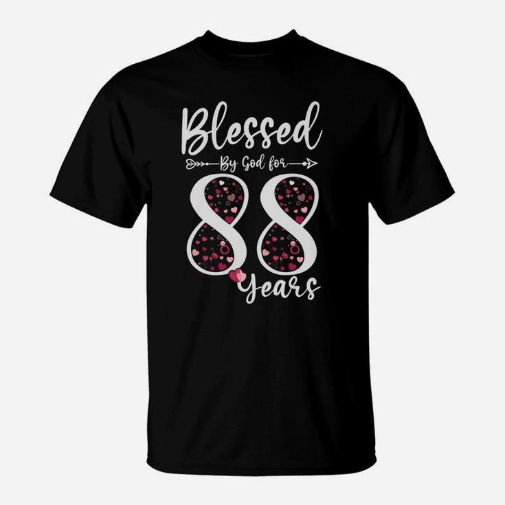 Blessed By God For 88 Years Old 88Th Birthday Gift For Women Sweatshirt T-Shirt