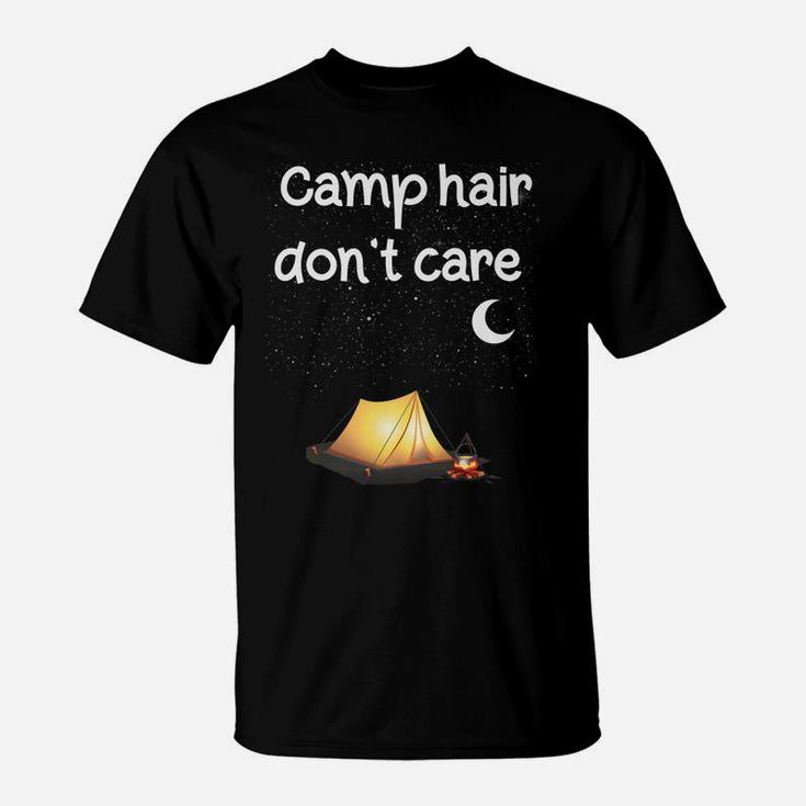 Camp Hair Don't Care Camping Camper Women Girls Kids Gift T-Shirt