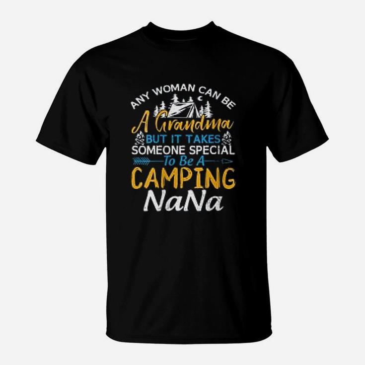 Camping Nana Grandma Funny Mothers Day Gift T-Shirt