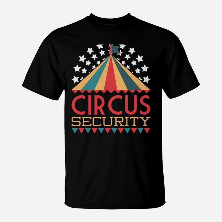 Carnival Costume Circus Security Event Staff Circus T-Shirt