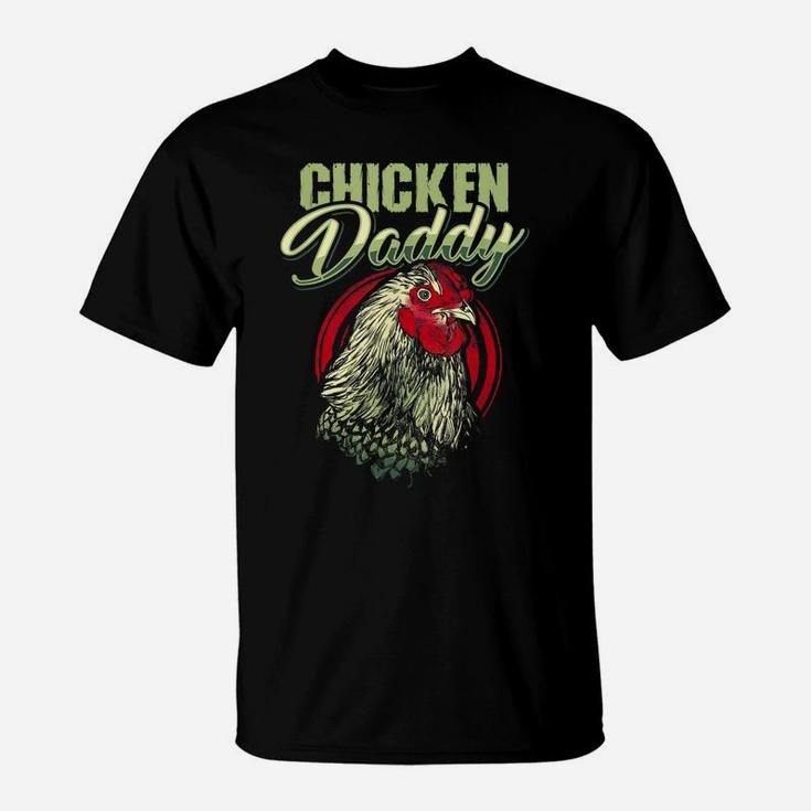 Chicken Daddy  Chicken Dad Farmer Gift Poultry Farmer T-Shirt