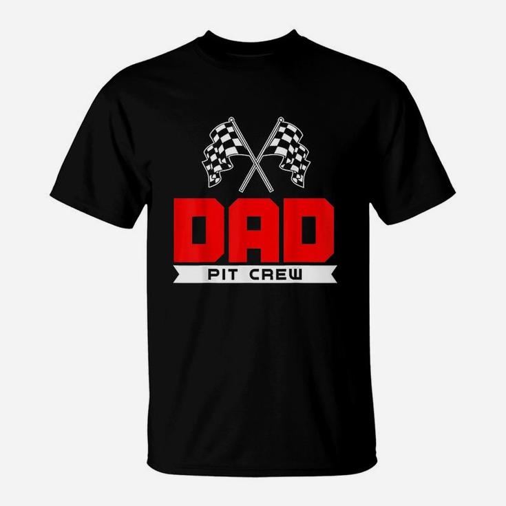 Dad Pit Crew Funny Birthday Racing Car Race Daddy Men T-Shirt