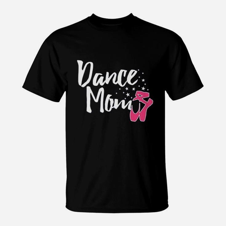 Dance Mom Gift For Happy Mothers Day T-Shirt