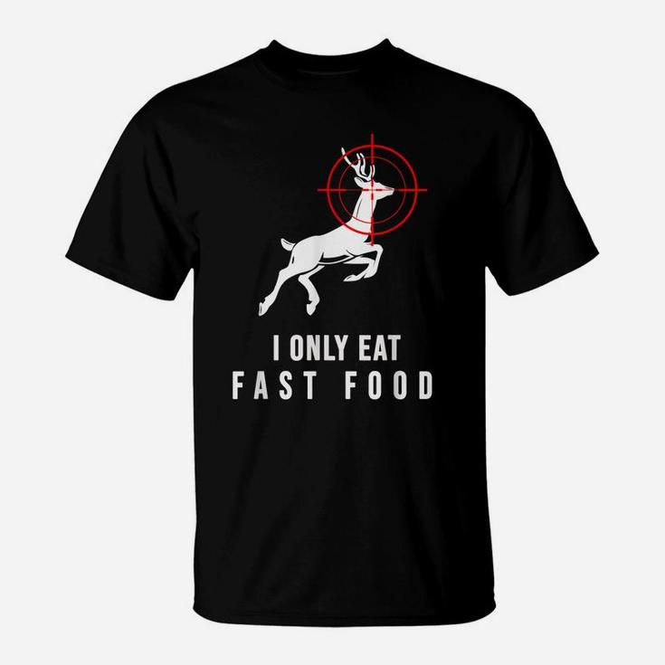 Deer Hunting Funny Deer Hunter Fast Food Men Christmas Gift T-Shirt