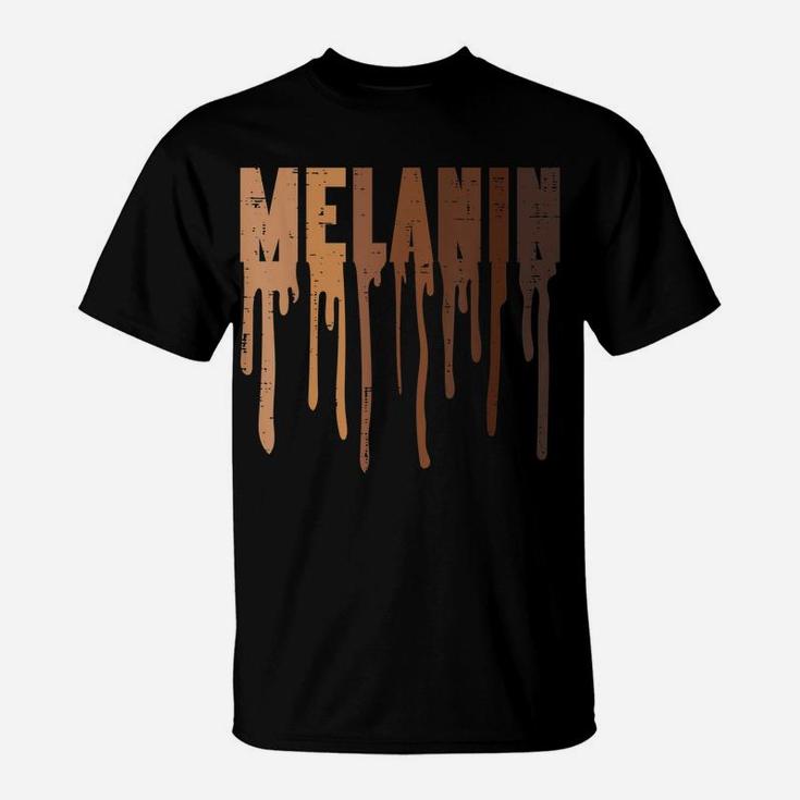 Dripping Melanin Black African Pride Black Lives Matter Gift T-Shirt