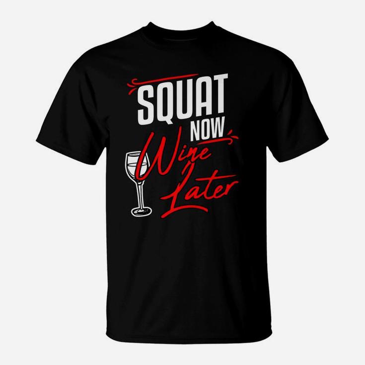 Funny Fitness Gym Squat Wine Lovers Weightlifting Women Gift T-Shirt