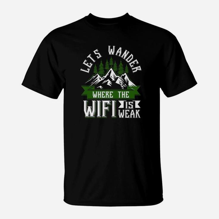 Funny Hiking Hike Mountains Nature Lover Tee T-Shirt