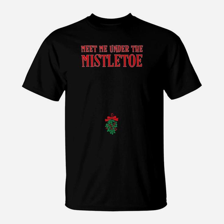 Funny Meet Me Under The Mistletoe Below Belt Buckle Gift T-Shirt