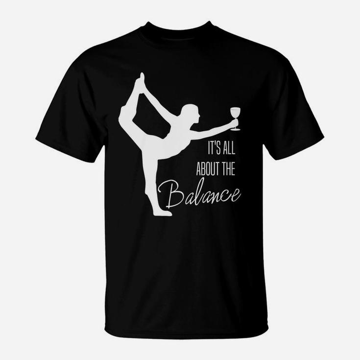 Funny Wine Yogaits All About The Balance Wine Lover T-Shirt