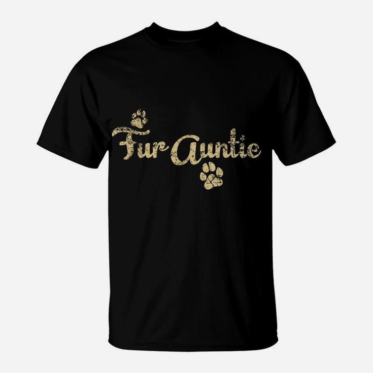 Fur Auntie Shirt, Funny Dog Or Cat Lover Owner Gift T-Shirt