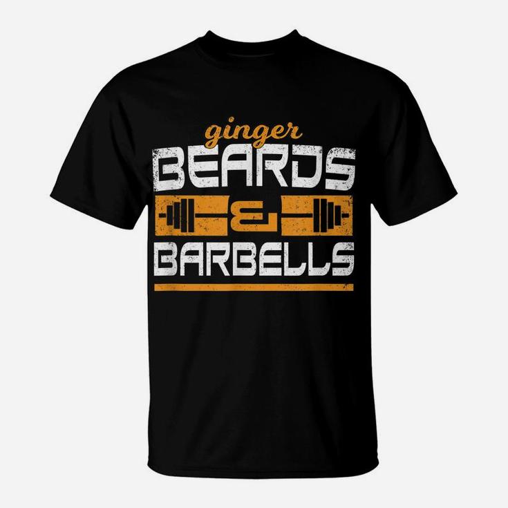 Ginger Beards And Barbells Gym T Shirt Beard Sayings Fitness T-Shirt