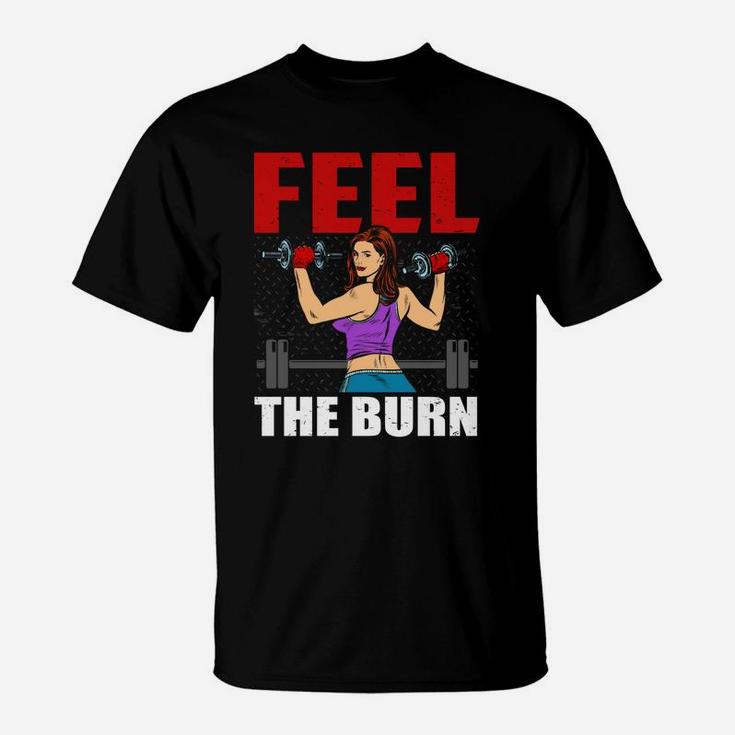 Good Fitness Girl Feel The Burn T-Shirt