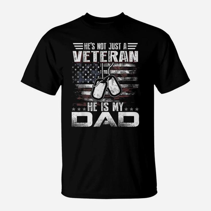 He Is My Veteran Dad American Flag Veterans Day Gift T-Shirt