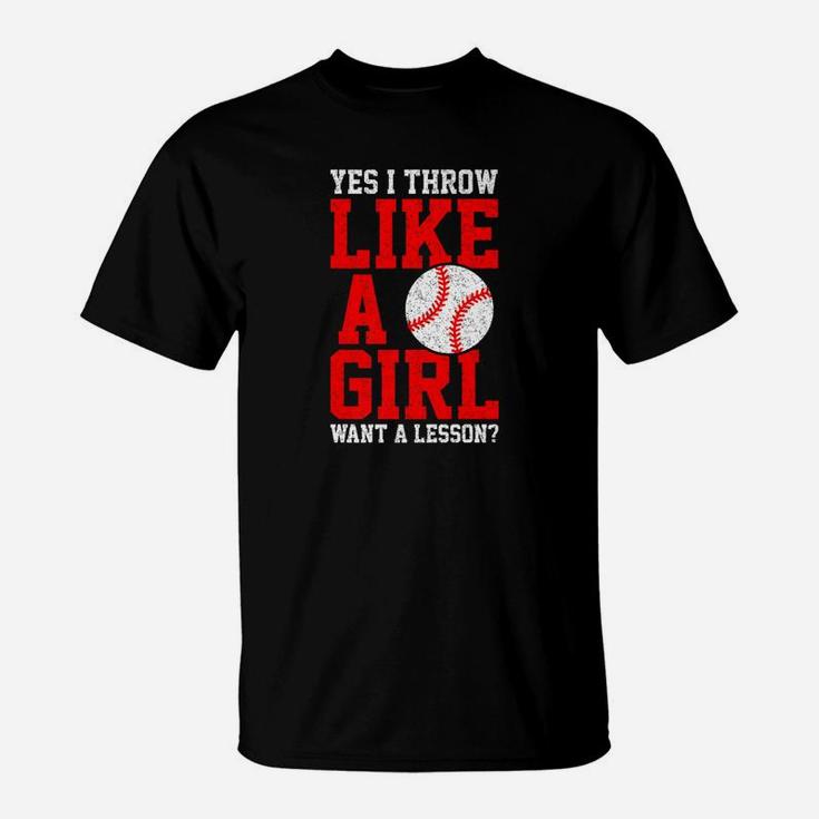 I Know I Play Like A Girl Softball Gift Want Lesson T-Shirt