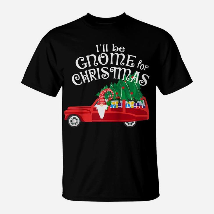 I'll Be Gnome For Christmas Shirt Cute Gnome Fun Pun Holiday Raglan Baseball Tee T-Shirt