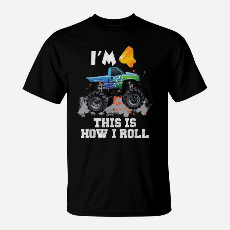 I'm 4 This Is How I Roll Monster Truck  4Th Birthday T-Shirt