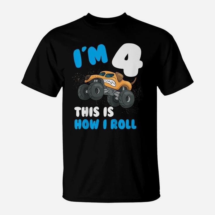 Kids Im 4 This Is How I Roll Monster Trucks 4Th Year Birthday T-Shirt