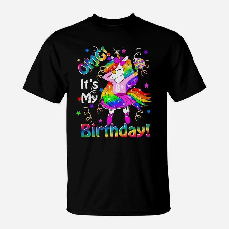 Kids OMG It's My 8Th Birthday Girls Unicorn 8 Years Old Outfit T-Shirt