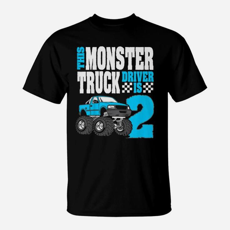 Kids This Monster Truck Driver Is 2 Birthday Top For Boys T-Shirt