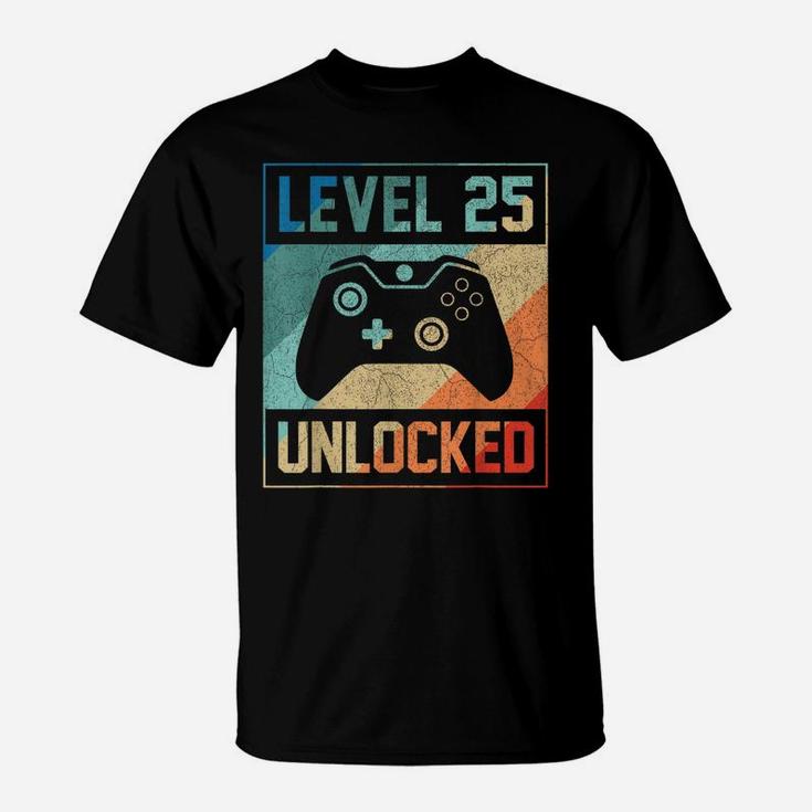 Level 25 Unlocked Shirt Video Gamer 25Th Birthday Gifts Tee T-Shirt
