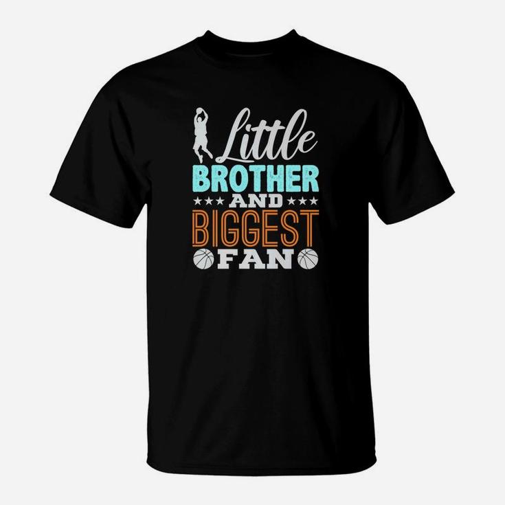 Little Brother And Biggest Fan Basketball T-Shirt