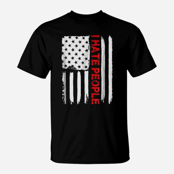 Love America I Hate People T Shirt Funny Usa Flag Gift Tee T-Shirt