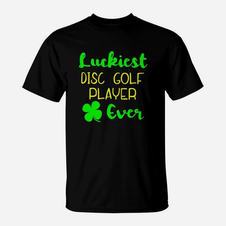 Luckiest Disc Golf Player Ever St Patrick Day Classic T-Shirt