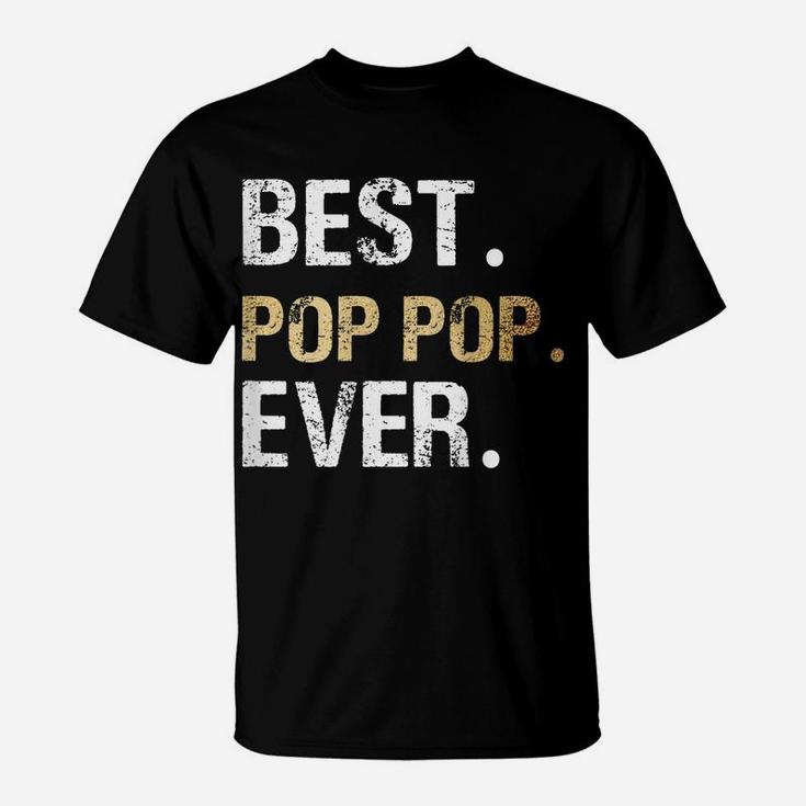 Mens Best Pop Pop Gift From Granddaughter Grandson T-Shirt