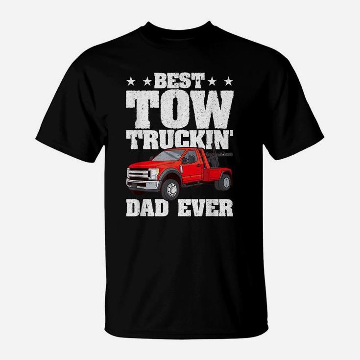 Mens Best Tow Truckin Dad Ever Tow Truck Driver Gift Distressed T-Shirt
