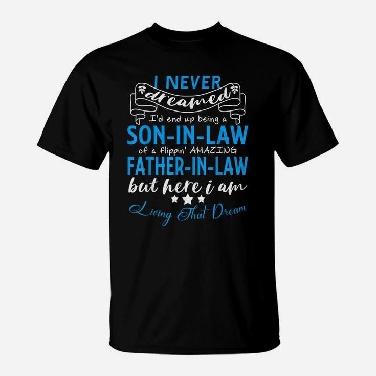 Mens Birthday Gift From Father-In-Law To Son-In-Law T-Shirt
