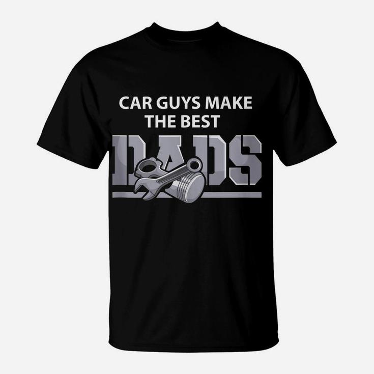 Mens Car Guys Make The Best Dads Shirt Father Muscle Car Daddy T-Shirt