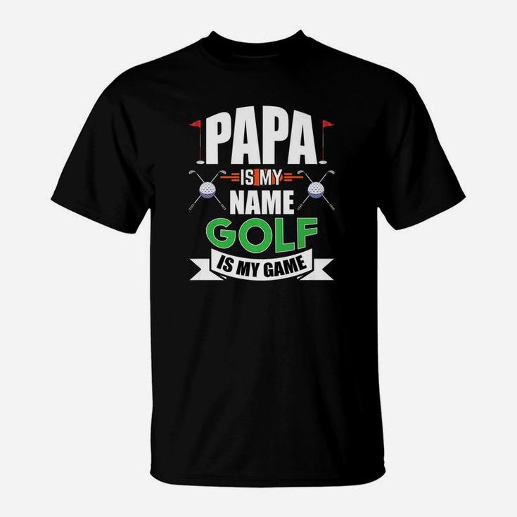 Mens Papa Is My Name Golf Is My Game Fathers Day Funny Golf Gift Premium T-Shirt