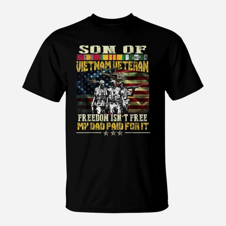 Mens Proud Son Of Vietnam Veteran Dad - Freedom Isn't Free T-Shirt