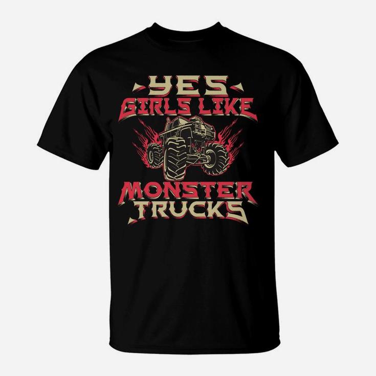 Monster Truck Women Yes Girls Like Monster Trucks T-Shirt