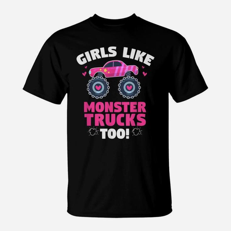 Monster Trucks Girls Like - Cute Monster Truck Lover Gift T-Shirt