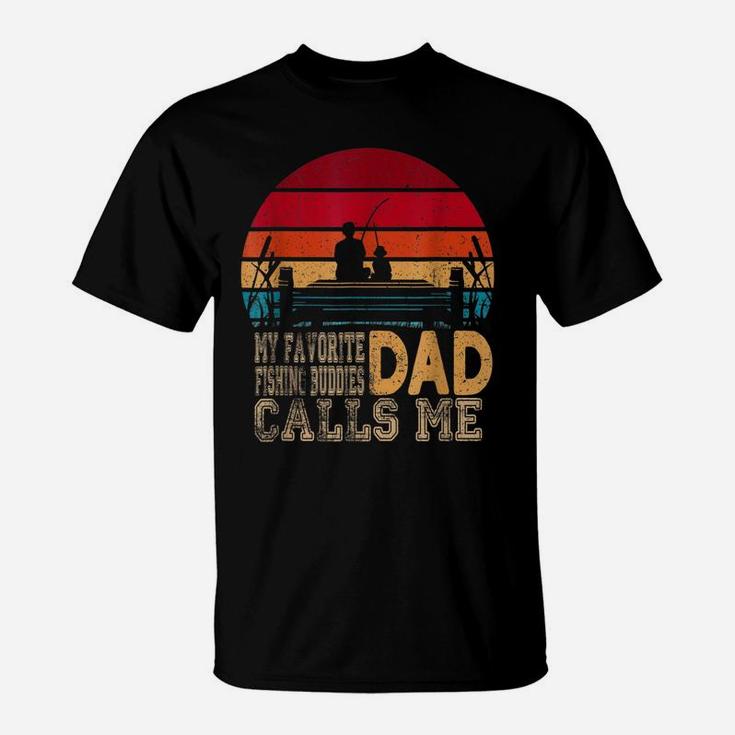 My Favorite Fishing Buddies Calls Me Dad T-Shirt